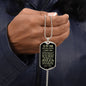 To My Son | Never Forget How Much I Love You | Love Dad | Dog Tag