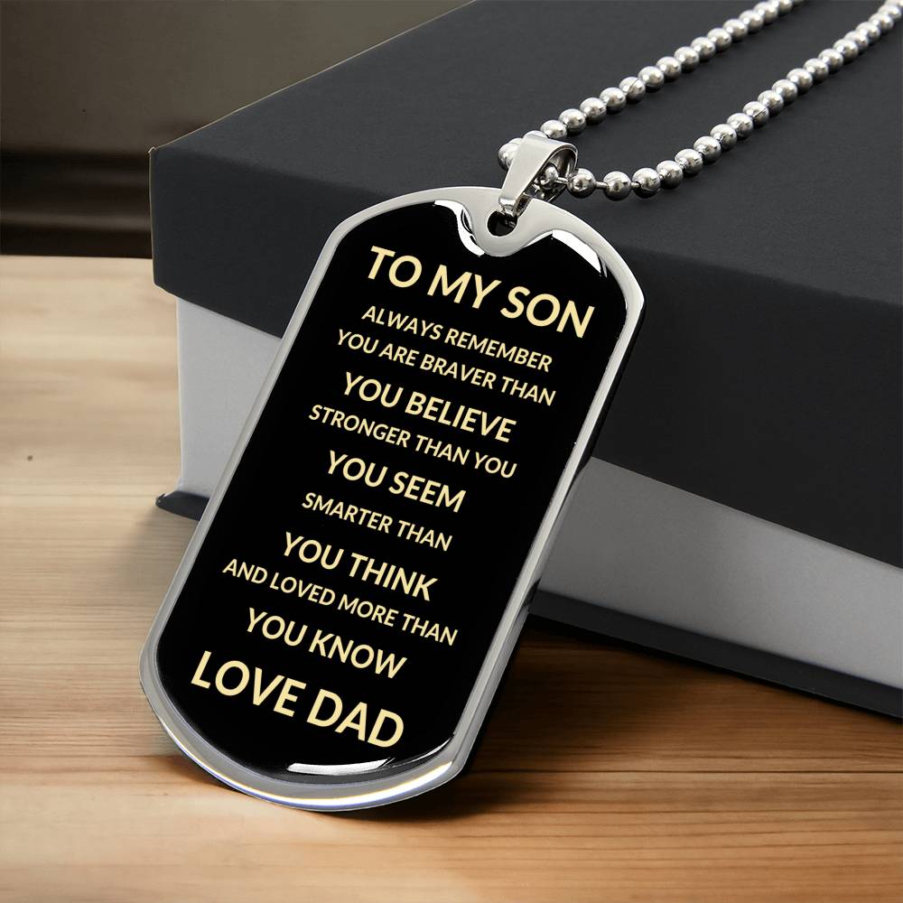 To My Son | Always Remember You Are Braver Than You Believe | Love Dad