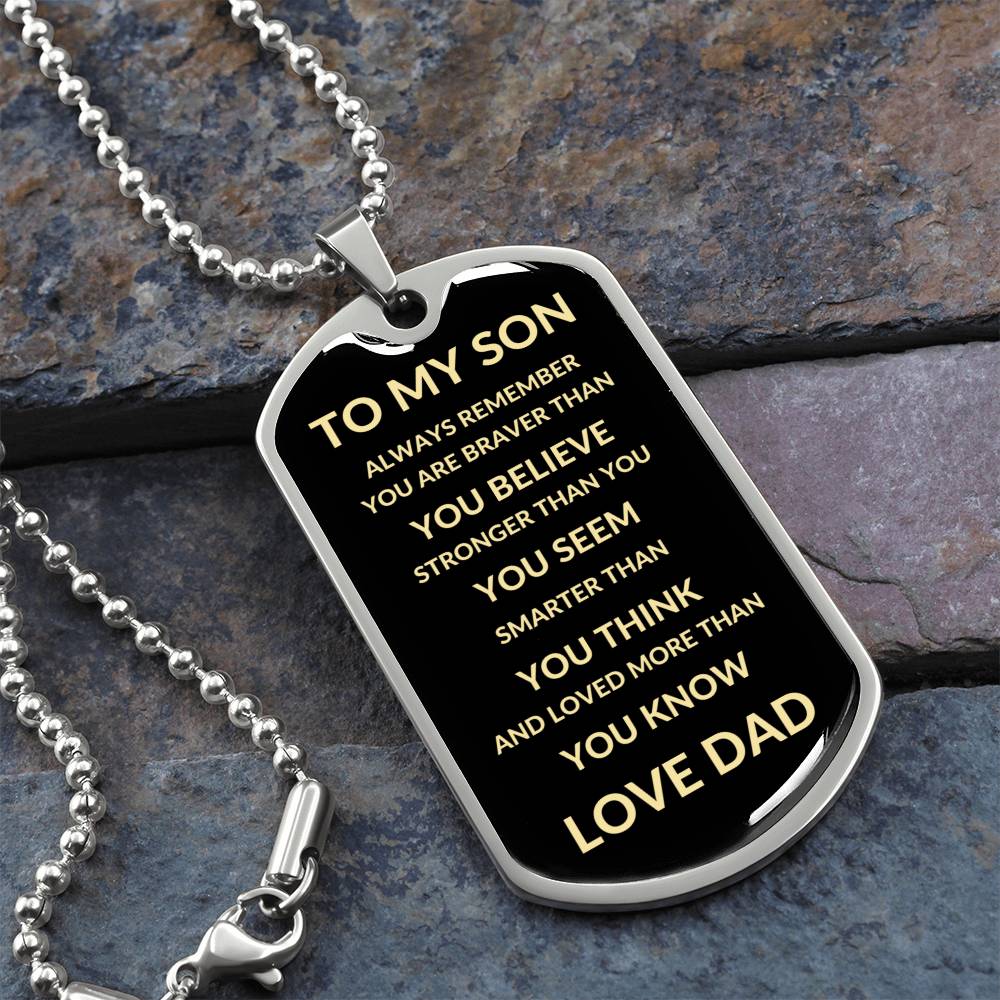 To My Son | Always Remember You Are Braver Than You Believe | Love Dad