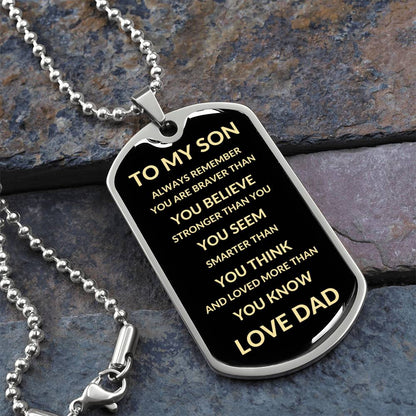 To My Son | Always Remember You Are Braver Than You Believe | Love Dad