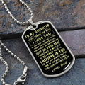 To My Daughter | Never Forget How Much I Love You | Love Dad | Dog Tag