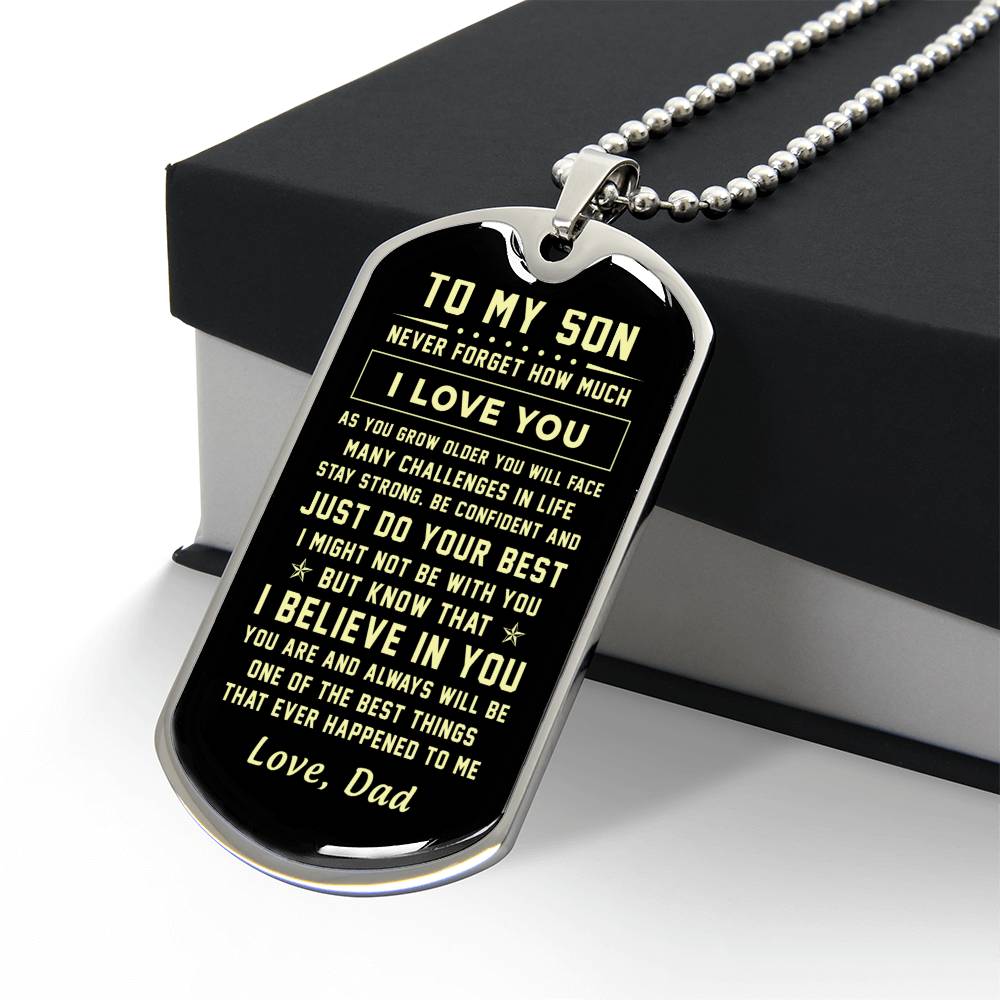 To My Son | Never Forget How Much I Love You | Love Dad | Dog Tag
