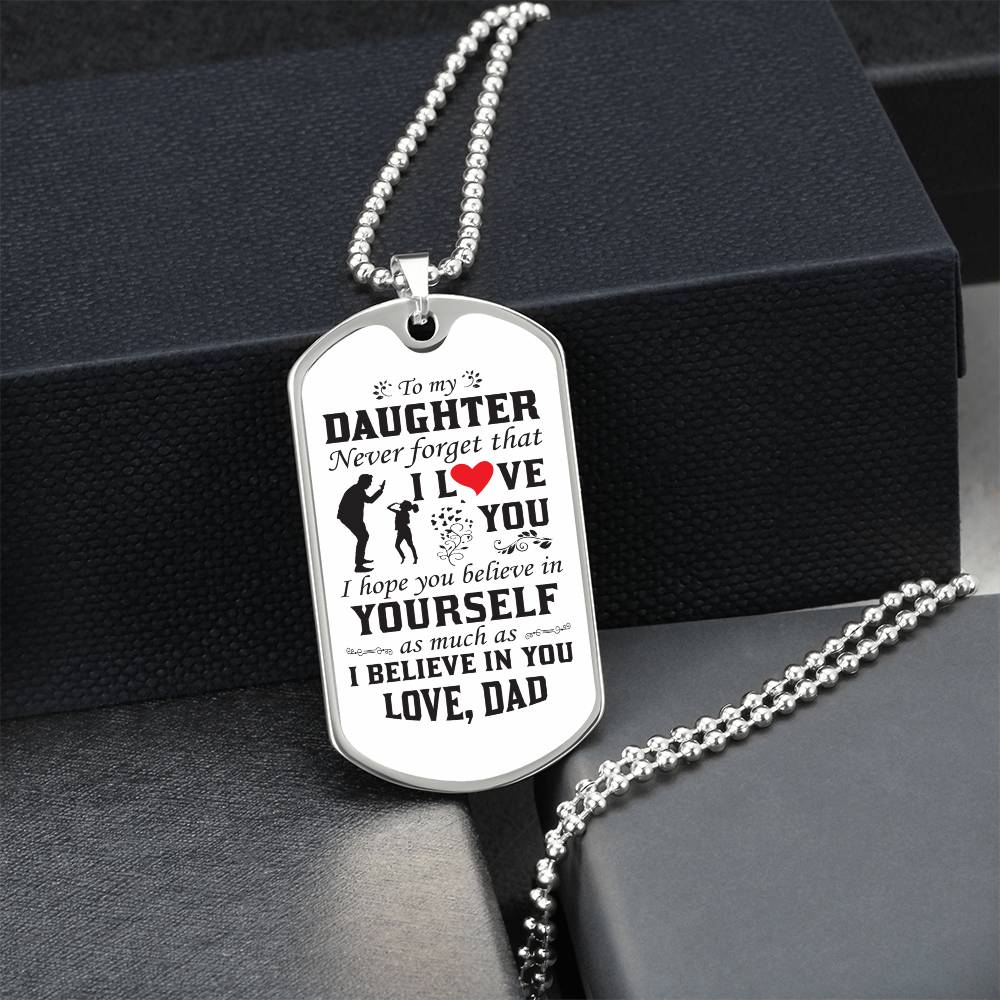 To My Daughter | Never Forget That I Love You | Love Dad | Dog Tag