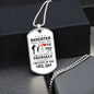 To My Daughter | Never Forget That I Love You | Love Dad | Dog Tag