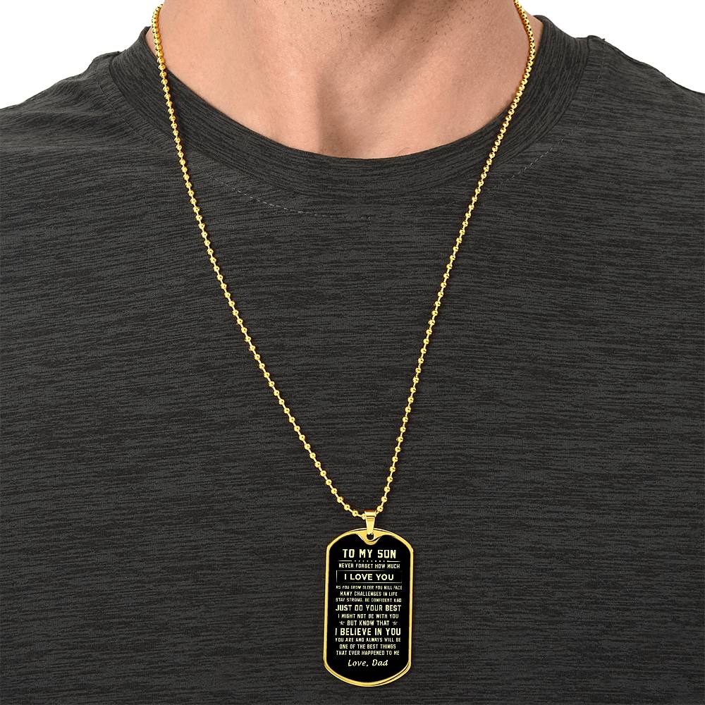 To My Son | Never Forget How Much I Love You | Love Dad | Dog Tag