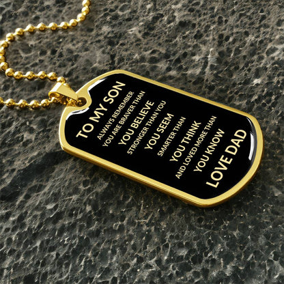 To My Son | Always Remember You Are Braver Than You Believe | Love Dad