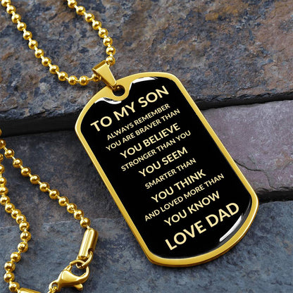 To My Son | Always Remember You Are Braver Than You Believe | Love Dad