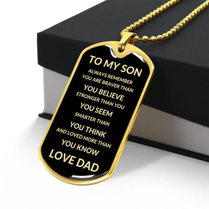 To My Son | Always Remember You Are Braver Than You Believe | Love Dad