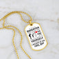 To My Daughter | Never Forget That I Love You | Love Dad | Dog Tag