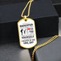To My Daughter | Never Forget That I Love You | Love Dad | Dog Tag