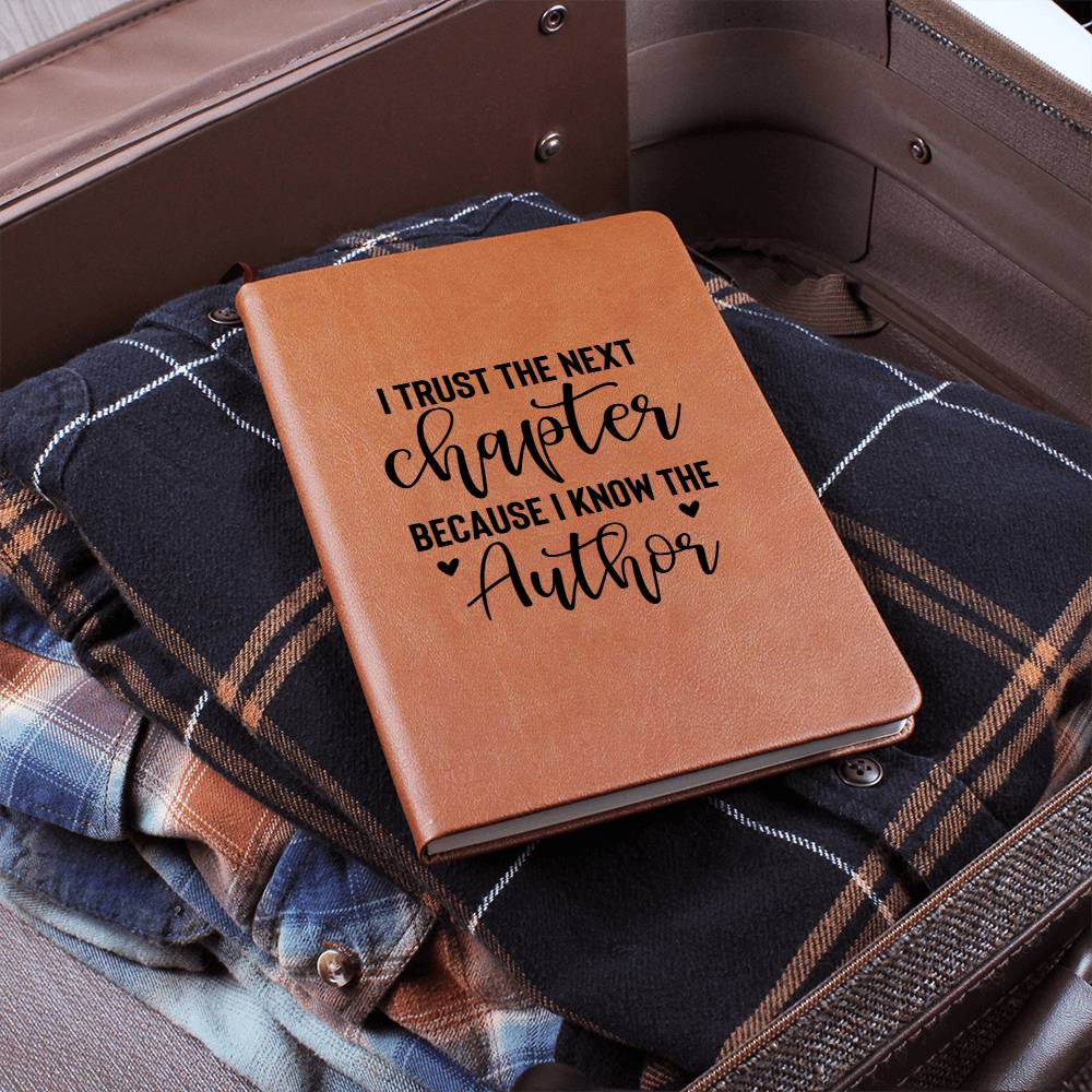 I Trust The Next Chapter Journal