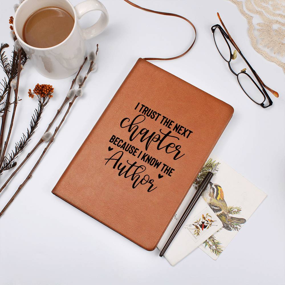 I Trust The Next Chapter Journal