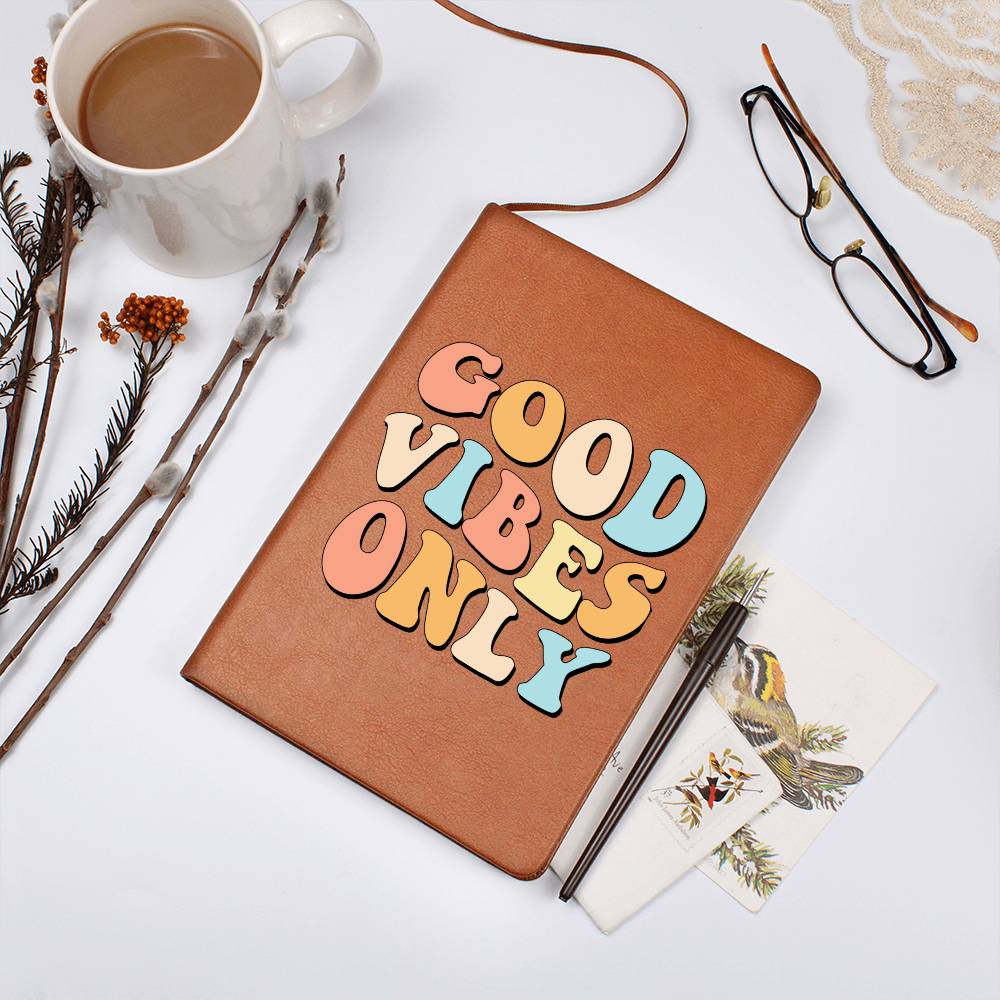 Good Vibes Only Journal