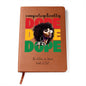 Unapologetically Dope Journal