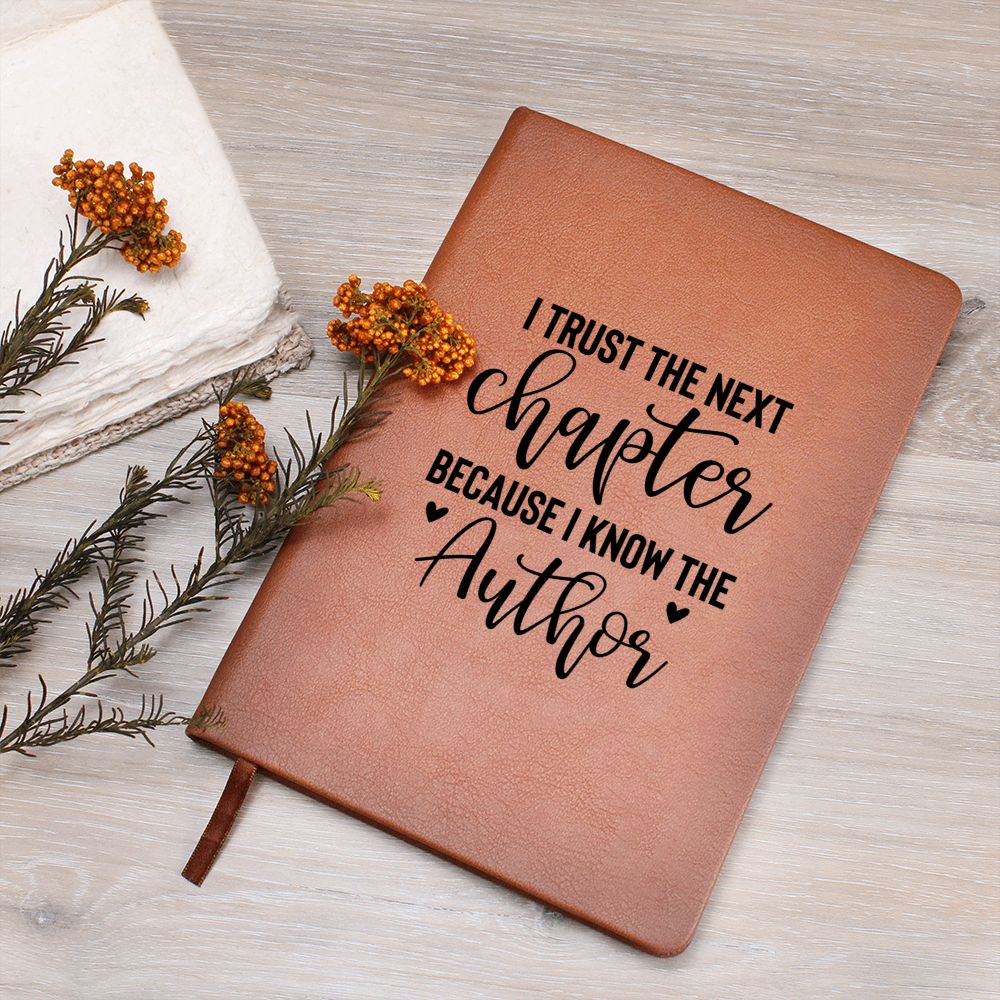 I Trust The Next Chapter Journal