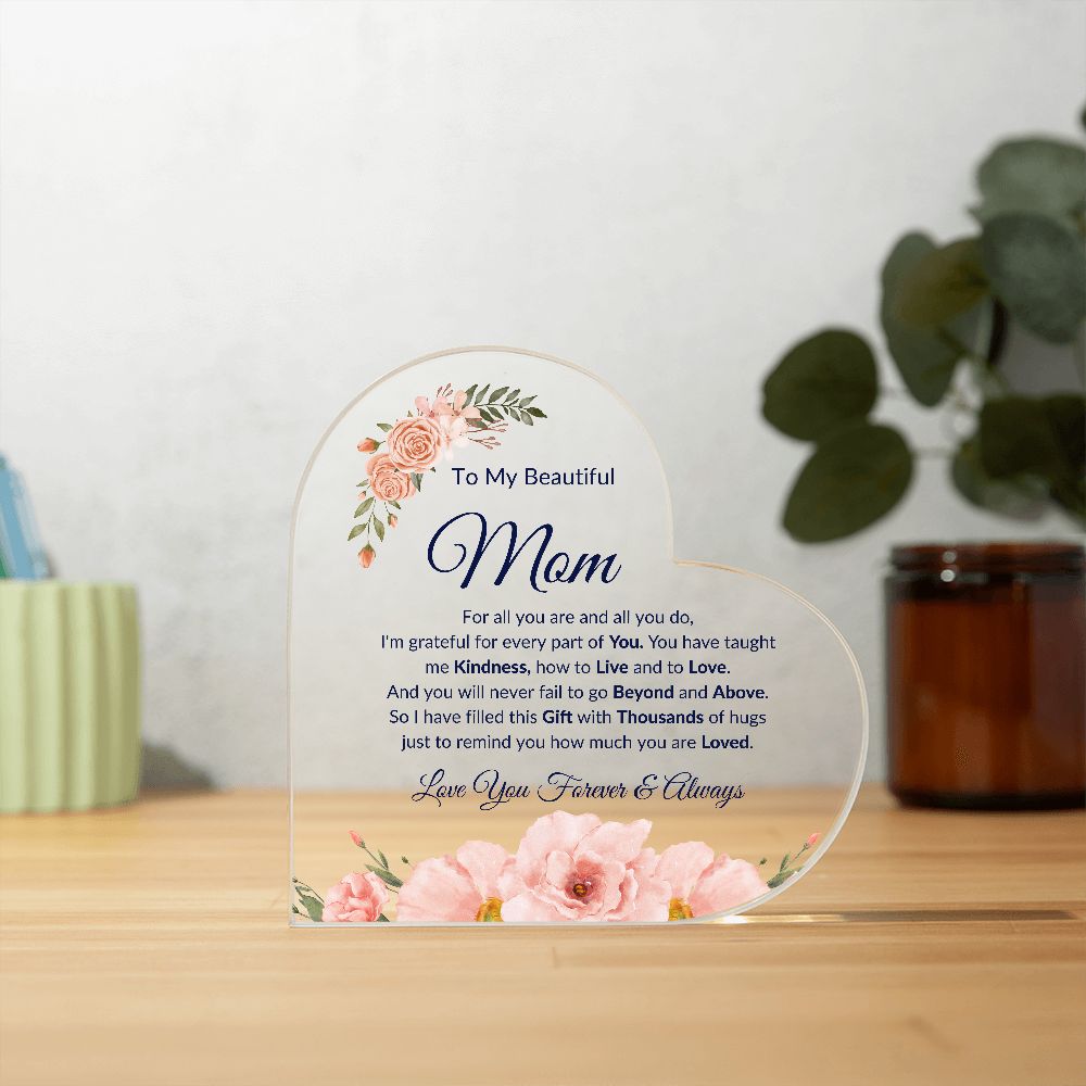To My Beautiful Mom | Acrylic Heart Plaque