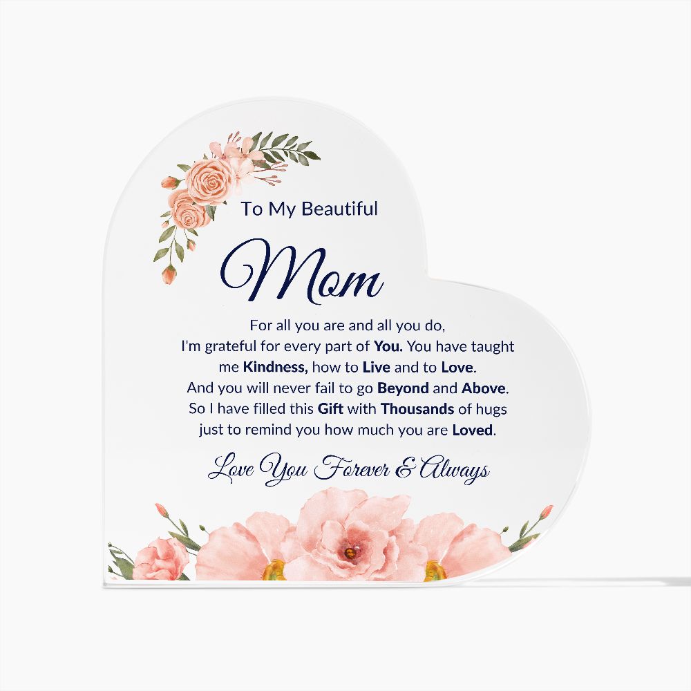 To My Beautiful Mom | Acrylic Heart Plaque