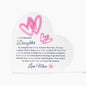 To My Beautiful Daughter | Love Mom | Acrylic Heart