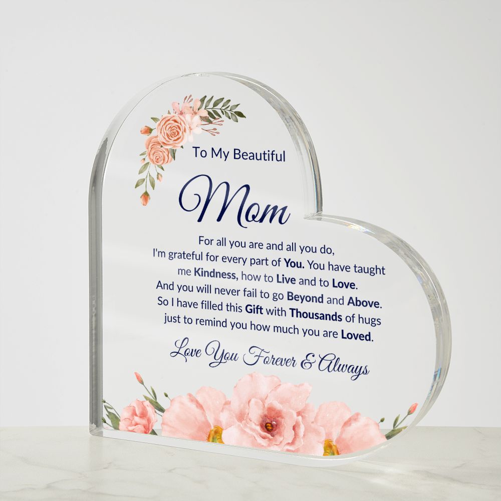 To My Beautiful Mom | Acrylic Heart Plaque