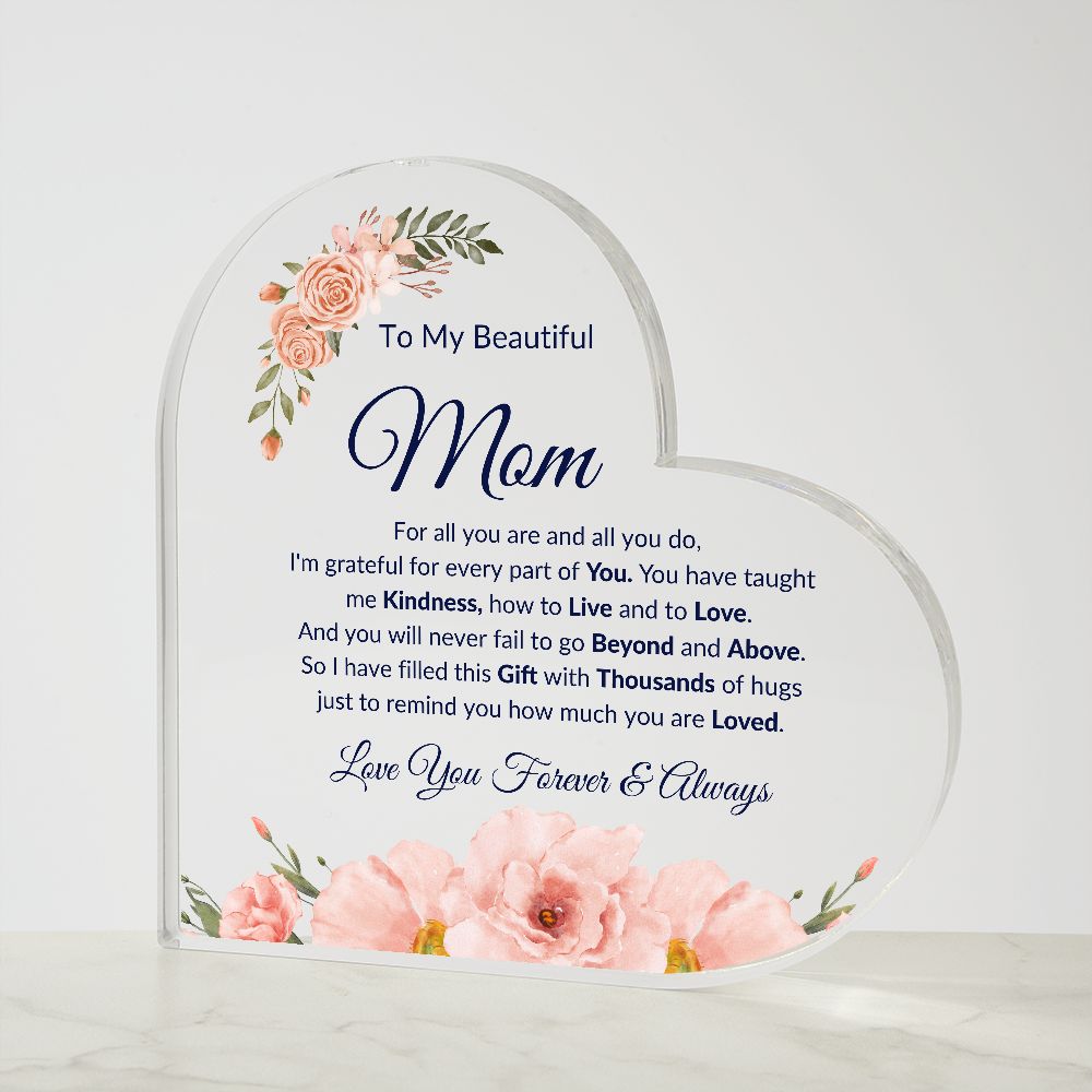 To My Beautiful Mom | Acrylic Heart Plaque