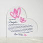 To My Beautiful Daughter | Love Mom | Acrylic Heart