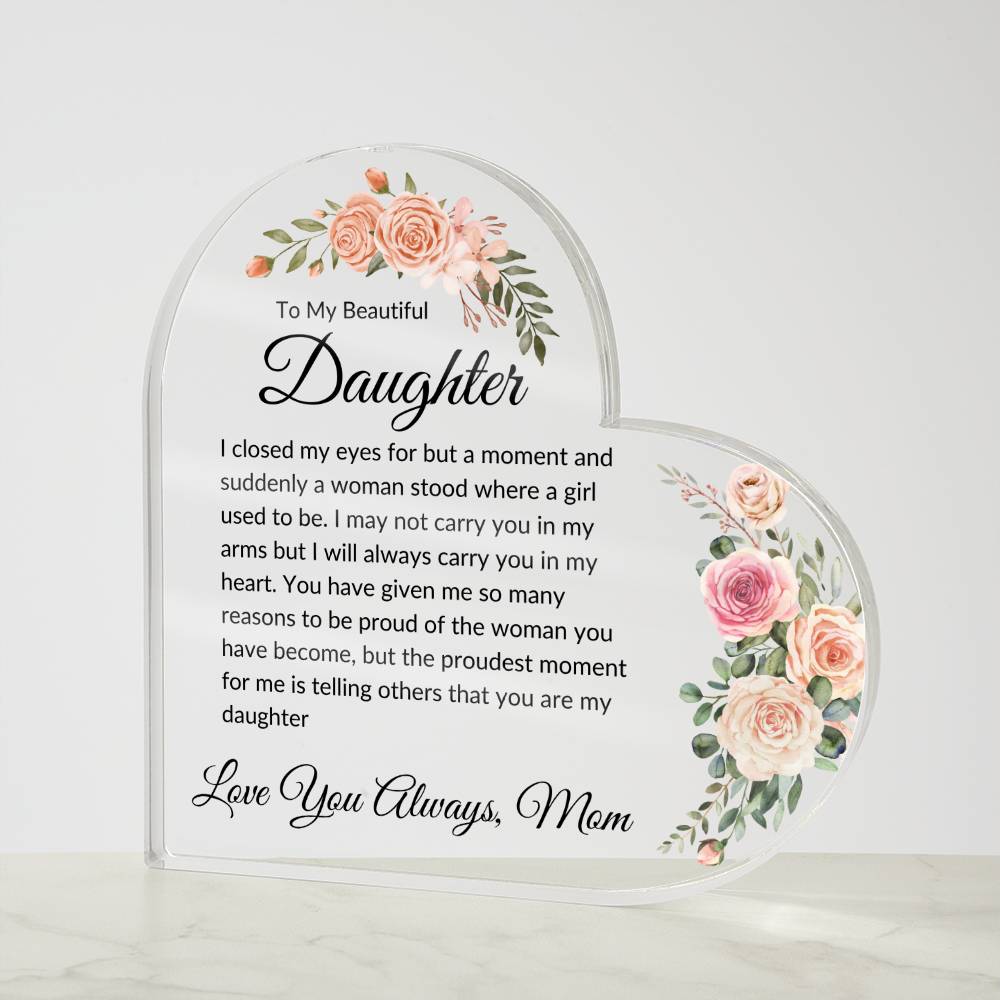 To My Beautiful Daughter | Love Mom | Acrylic Heart