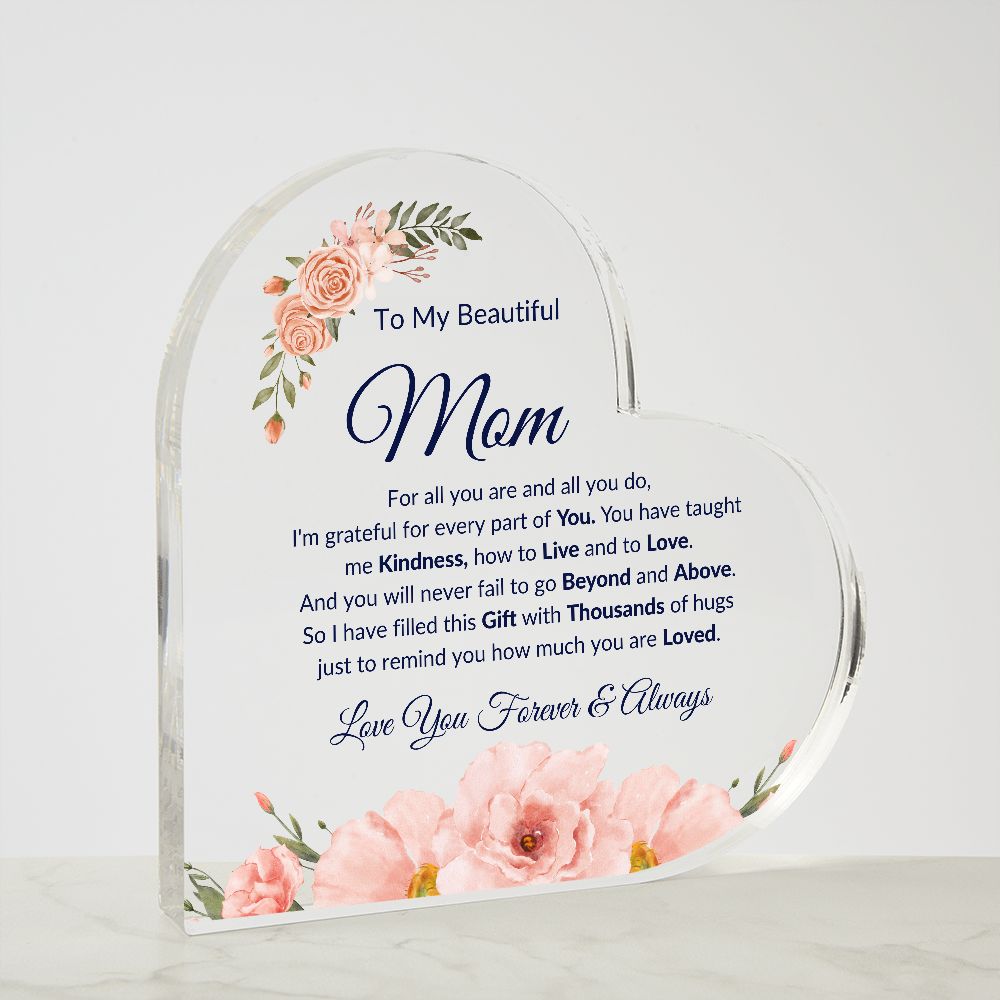 To My Beautiful Mom | Acrylic Heart Plaque