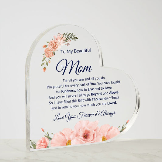 To My Beautiful Mom | Acrylic Heart Plaque