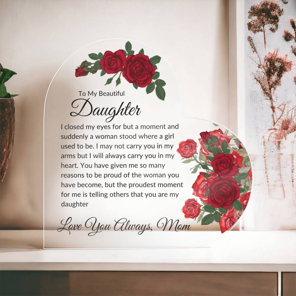 To My Beautiful Daughter | Love You Always Mom | Acrylic Heart
