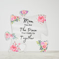 Mom | The Piece That Hold Us Together | Acrylic Puzzle Piece