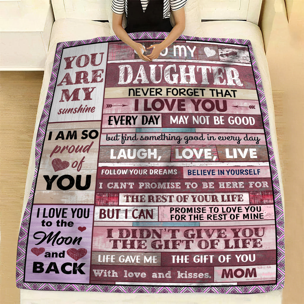 To My Daughter | Never Forget That I Love you | Premium Mink Sherpa Blanket